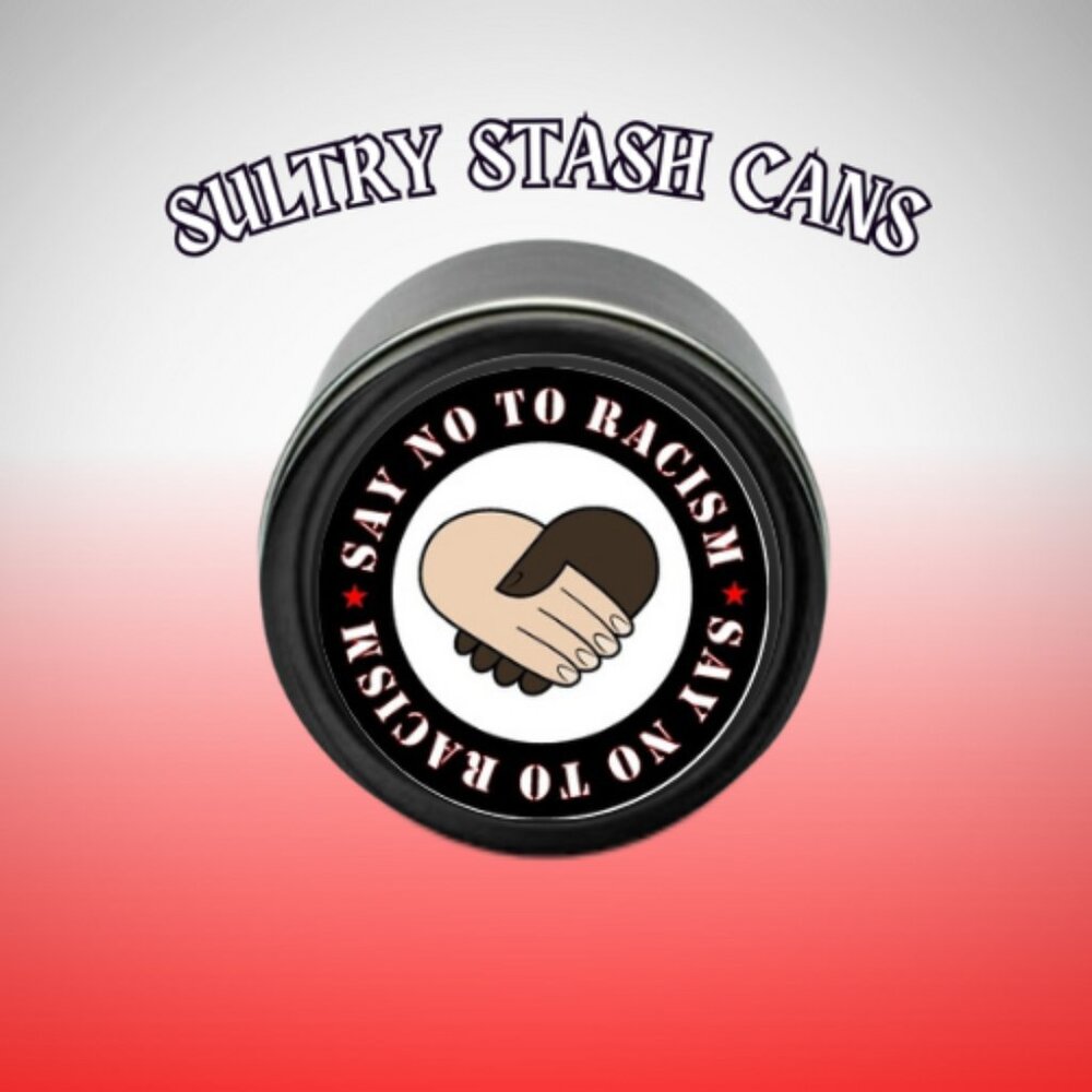 END RACISM! STASH JAR